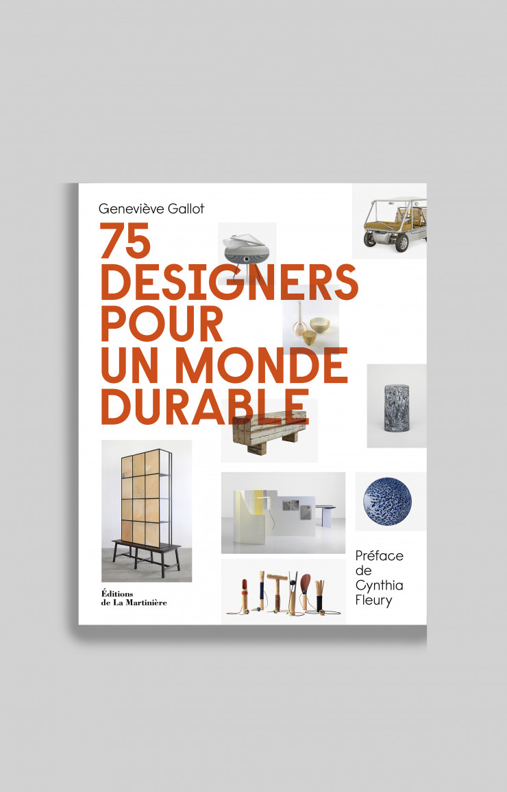 Design durable : 75 designers réinventent le monde de demain